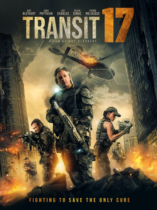 Vision Films Presents the Explosive, Post-Apocalyptic, Dystopian-Future Film TRANSIT 17