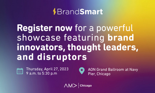 BrandSmart Announces Lineup of Industry Experts for Its 21st Annual Conference in Chicago