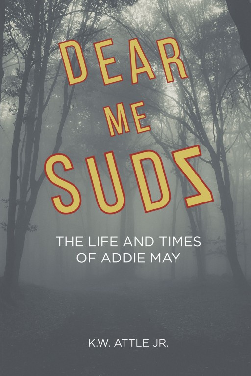 K.W. Attle Jr.'s New Book 'Dear Me Sudz is a Poignant Memoir of a Remarkable Lady's Journey Throughout Life