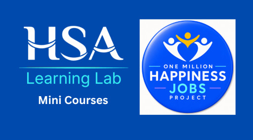 The Happiness Studies Academy Launches New Mini Course Series to Support Global Goal of One Million Happiness Jobs