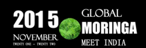 Global Moringa Meet 2015 Showcases Latest Advancement in Moringa...