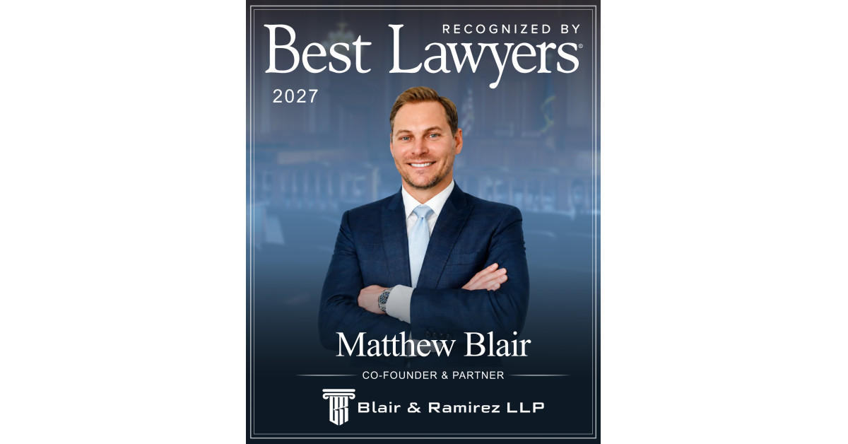 Matthew P. Blair of Blair & Ramirez LLP Selected for Inclusion in The Best Lawyers in America(R)