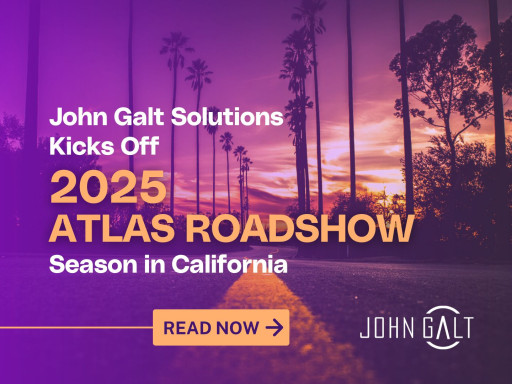 John Galt Solutions Kicks Off 2025 Atlas Roadshow Season in California