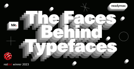 The Faces Behind Typefaces