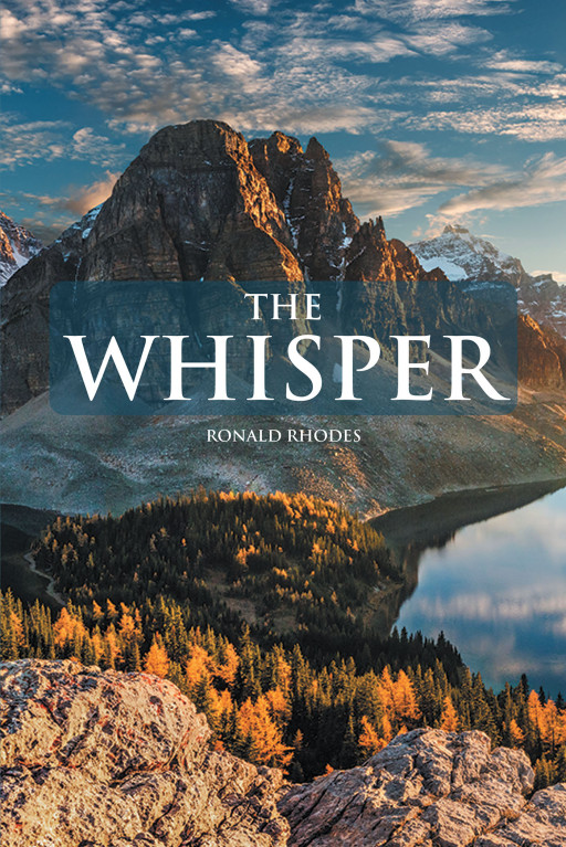Ronald Rhodes' New Book, 'The Whisper', is an Insightful Account Expounding the Origin of Those 3 Voices Inside One's Head and How They Differ From Each Other
