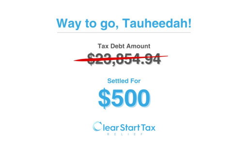 Clear Start Tax Uses This Trusted Method to Reduce $23,000 in Tax Debt to Just $500