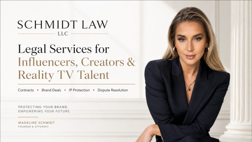 Schmidt Law Expands Legal Services for Influencers, Creators, and Reality TV Talent in New York