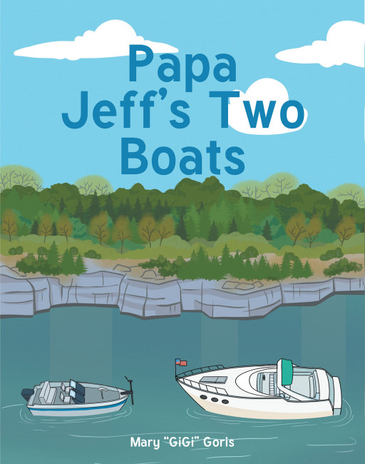 Mary "GiGi" Goris' new book, 'Papa Jeff's Two Boats' is a fun-filled children's book about a little boy who loves spending the day on a boat