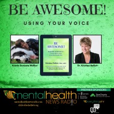 Be Awesome, co-hosted by Dr. Kristina Hallett