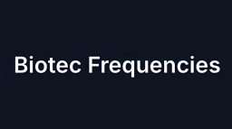 Biotech Frequencies