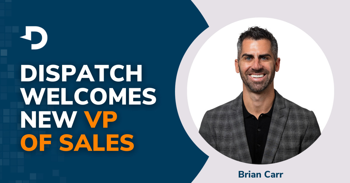Dispatch Welcomes New Sales Leader to the Organization | Newswire