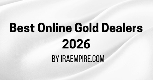 Best Online Gold Dealers in USA 2026 Rankings Released By Experts