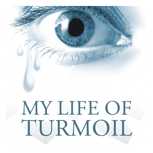 Debbi Moore's New Book "My Life of Turmoil" is the Unforgettable Memoir of a Woman Who Took a Life of Bad Decisions and Heartache, and Turned It Into a Life of Promise
