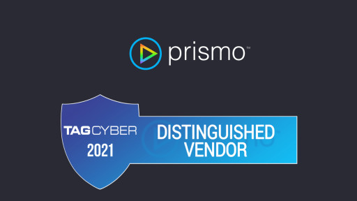 Prismo Named 2021 TAG Cyber Distinguished Vendor