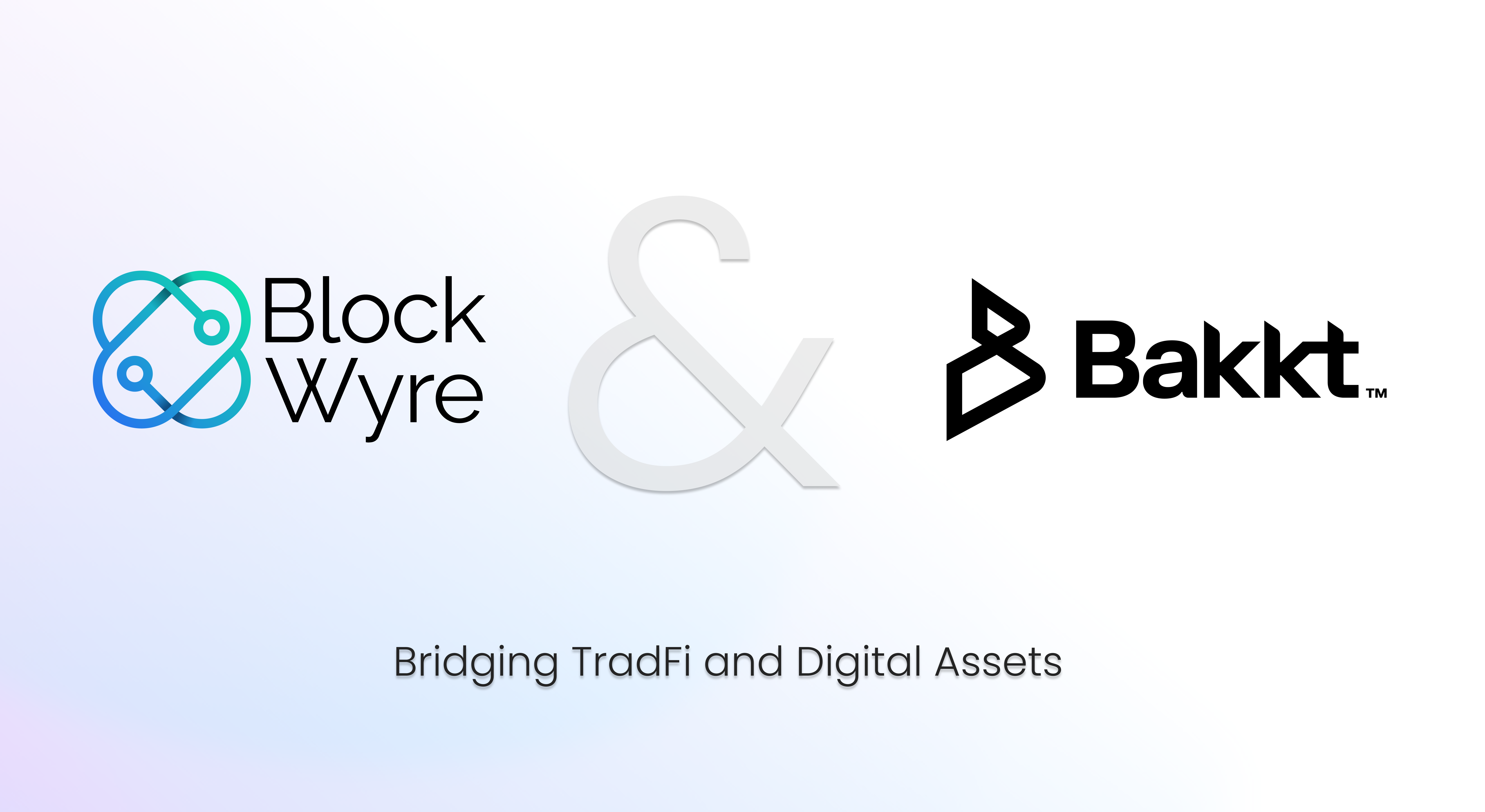 BlockWyre Bakkt Partnership