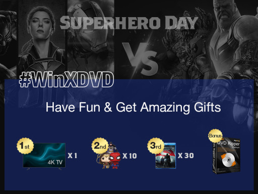Digiarty Celebrates Superhero Day With WinX DVD Ripper Platinum Giveaway and Samsung 4K TV Sweepstakes