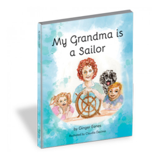 'My Grandma is a Sailor' Debuts as the First Book in a Series of Sailing Adventures for Children of All Ages