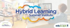 Hybrid Learning Summer Institute