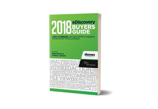 Lex Tech Review Releases the 2018 eDiscovery Buyers Guide - a Resource for Solo to Mid-Sized Litigation Law Firms Navigating the Growing eDiscovery Product and Services Landscape