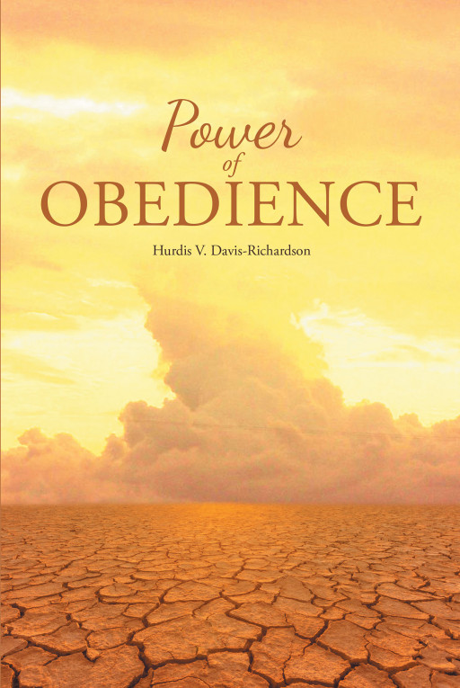 Hurdis V. Davis-Richardson's new book 'Power of Obedience' is an illuminating exposition that dives into the power of heeding God's call