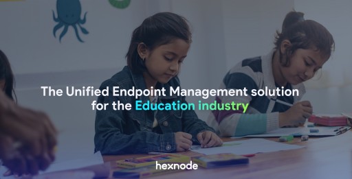 The Unified Endpoint Management Solution for the Education Industry