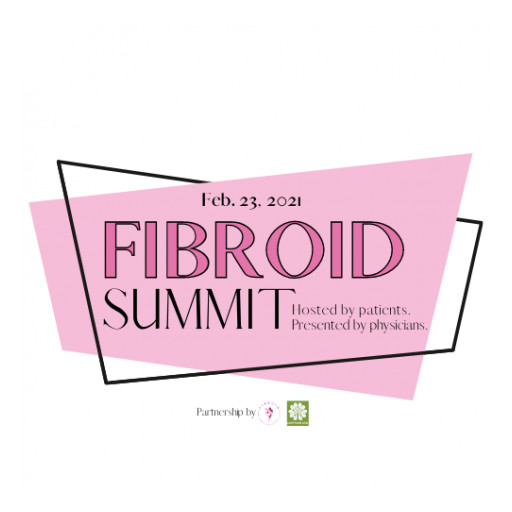 The Fibroid Foundation and The Campion Fund Announce The Fibroid Summit, Feb. 22-23, 2021