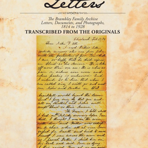 Authors Grace Alice Brambley Jackson and Kenneth Jackson's New Book "The Brambley Letters" is a Family Archive Spanning More Than a Century.