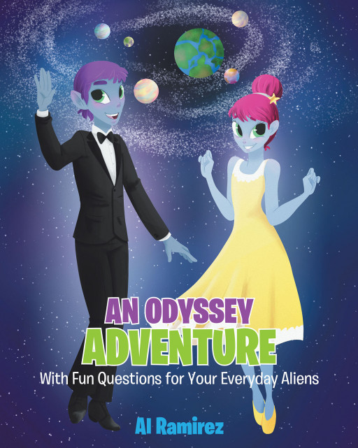 Author Al Ramirez's New Book, 'An Odyssey Adventure', Is a Colorful Book to Engage Both Parents and Children Together