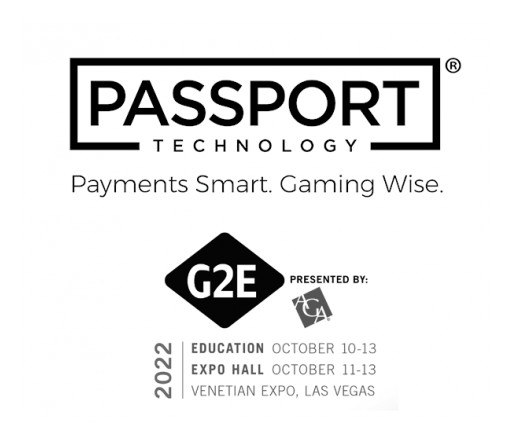 Passport Technology Showcases Innovative Suite of Payments, Loyalty, Cashless, and Cash Automation Solutions at Global Gaming Expo 2022