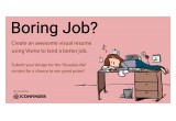 Get a Boring Job. 