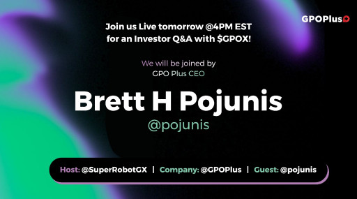 GPO Plus, Inc. To Participate in a Live Investor Q&A to Review Recent Achievements and Future Strategy