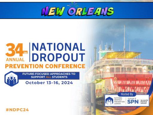 New Orleans to Host 34th Annual National Dropout Prevention Conference
