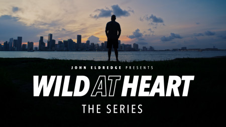 "Wild At Heart: The Series"