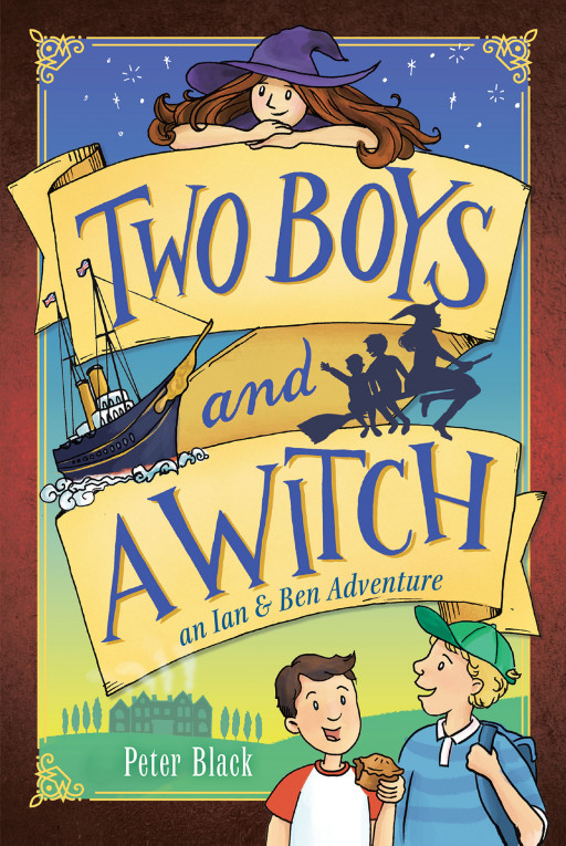 Peter Black's New Book 'Two Boys and a Witch' is a Riveting Adventure Backwards in Time and Across Significant Moments in History