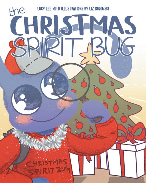 Lucy Lee's new book 'The Christmas Spirit Bug' is an enchanting tale of Christmas Bug's awe-inspiring adventures inside a mall