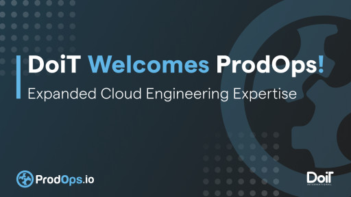 DoiT International Acquires ProdOps, a Cloud Services Company