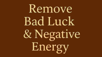 Ultimate Guide to Removing Bad Spells & Negative Energies
