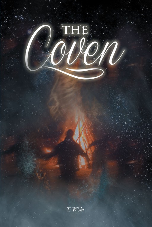 Author T. W'ski's New Book 'The Coven' is the Entrancing Tale of Witches, Warlocks and the Discovery of Self as the Witch and Mortal Worlds Collide in a Young Man's Life