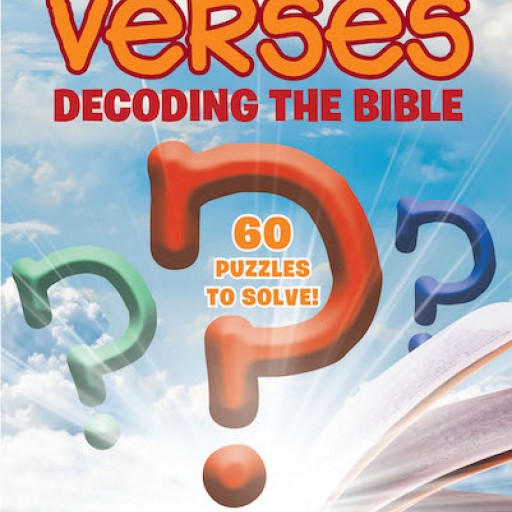 Karla Hoving's New Book 'Cryptic Verses: Decoding the Bible' is a Fun Paperback for the Person That Likes to Solve Puzzles