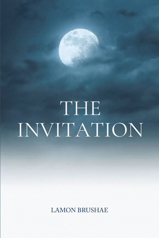 Lamon Brushae's New Book 'The Invitation' Is a Powerful Work That Probes Into the Factors That Perpetuate Racial Discrimination and How to Avoid Them