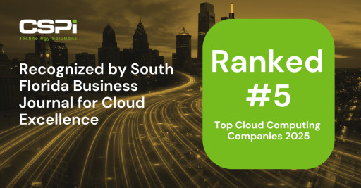 CSPi Technology Solutions Ranked #5 by South Florida Business Journal