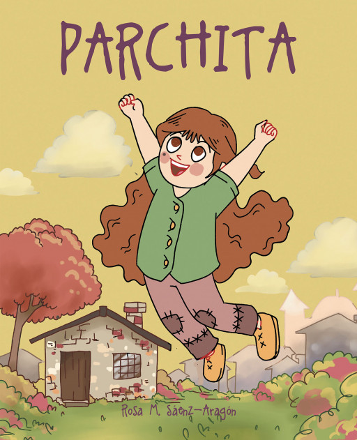 Author Rosa Sáenz-Aragón's New Book 'Parchita' is a Spanish to English Children's Book Sharing How Family Will Do Anything for One Another