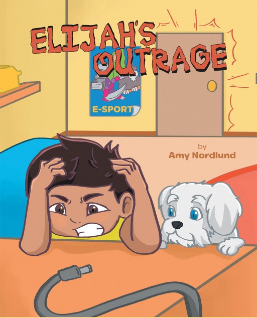 Amy Nordlund's New Book 'Elijah's Outrage!' is a Delightful Narrative for Kids That Speaks About Emotion Regulation