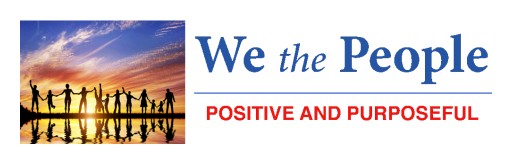 We the People...Positive and Purposeful