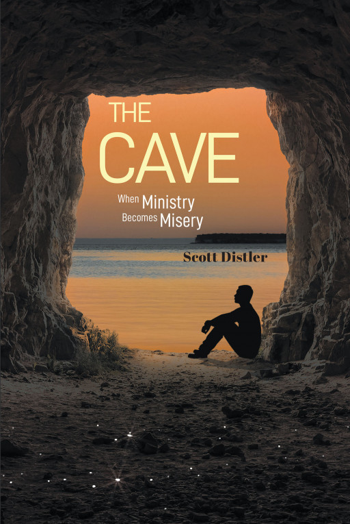 Scott Distler's New Book, 'The Cave,' is an Enlightening Story Filled With Life Lessons From the Experiences of Despair and Betrayals