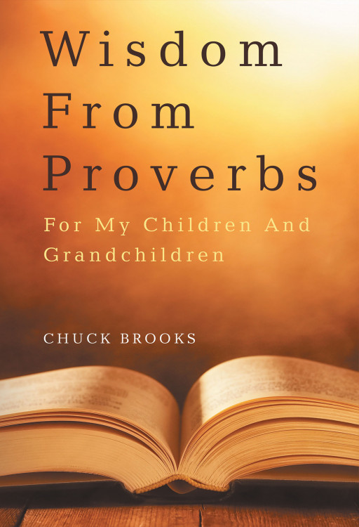 Author Chuck Brooks' new book, 'Wisdom From Proverbs' is a faith-based devotional derived from the Book of Proverbs meant to encourage and inspire