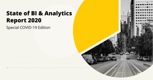New State of Business Intelligence and Analytics Report Indicates Data Analytics is Central to Critical Decision-Making  During and After COVID-19 Crisis
