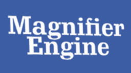 Magnifier Engine