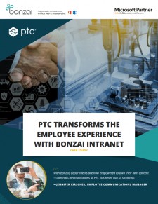 Case Study on PTC's Intranet Deployment with Bonzai and SharePoint 2016