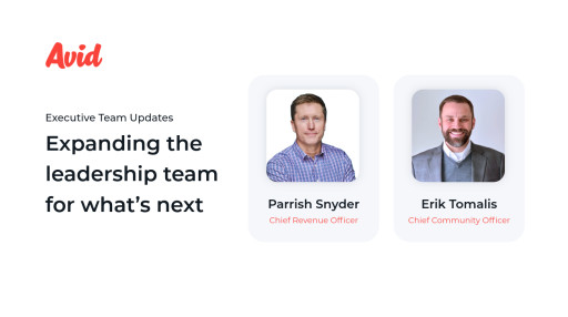 Avid Expands Executive Team: Names Parrish Snyder as Chief Revenue Officer, Erik Tomalis as Chief Community Officer